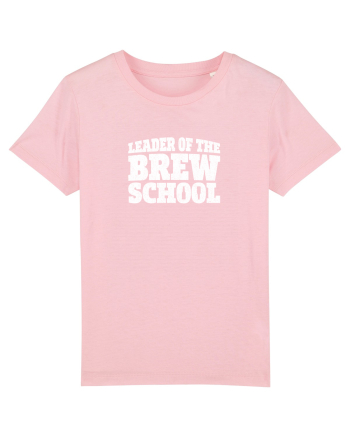 Leader of the Brew Shool Cotton Pink