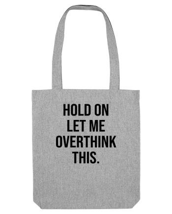 Overthinking - scris negru Heather Grey