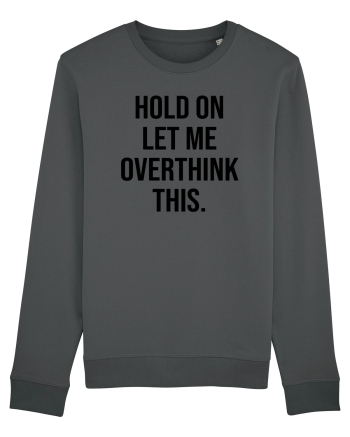 Overthinking - scris negru Anthracite
