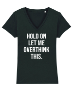 Overthinking - scris alb Tricou mânecă scurtă guler V Damă Evoker