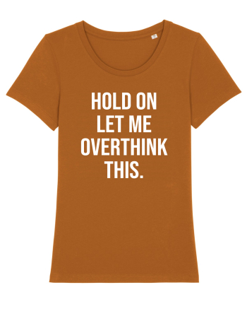 Overthinking - scris alb Roasted Orange