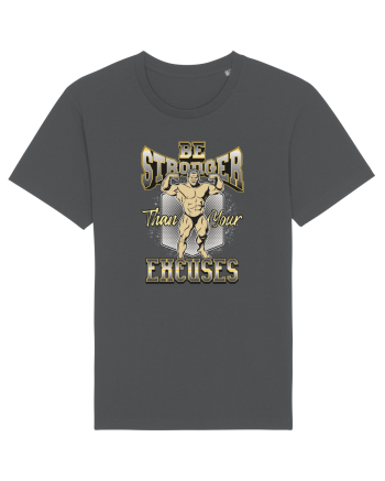 Be Stronger Than Your Excuses Anthracite