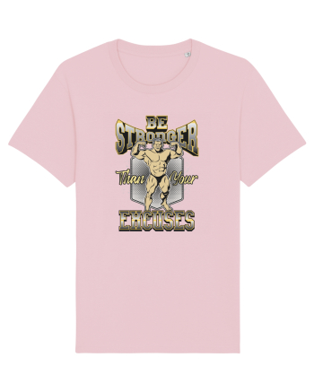 Be Stronger Than Your Excuses Cotton Pink