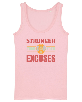 Stronger Than Your Excuses Cotton Pink