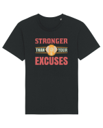 Stronger Than Your Excuses Tricou mânecă scurtă Unisex Rocker