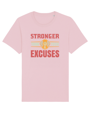 Stronger Than Your Excuses Cotton Pink