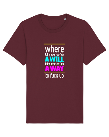 Where There's A Will There's A Way Burgundy