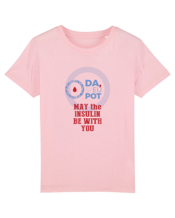 May the insulin be with you Cotton Pink