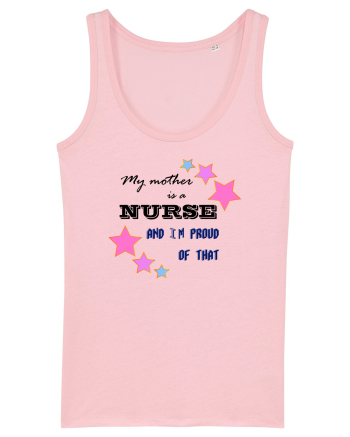 My mother is a nurse  Cotton Pink