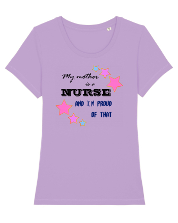 My mother is a nurse  Lavender Dawn