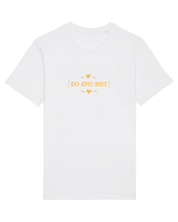 Do epic shit. White