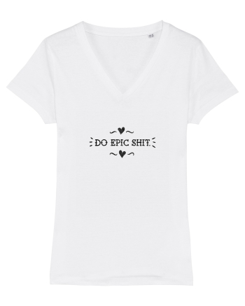 Do epic shit. White