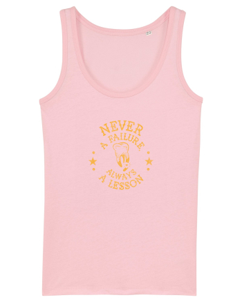 Never a failure, always a lesson Cotton Pink