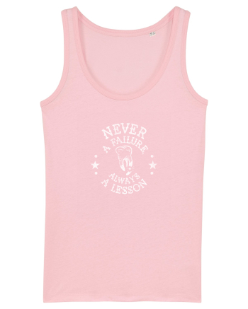 Never a failure, always a lesson Cotton Pink
