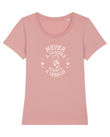 Never a failure, always a lesson Canyon Pink