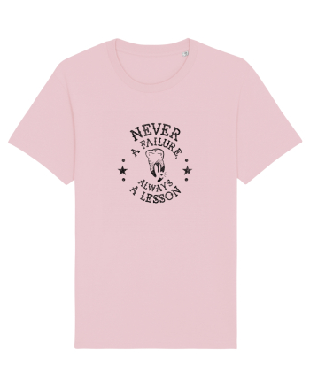 Never a failure, always a lesson Cotton Pink