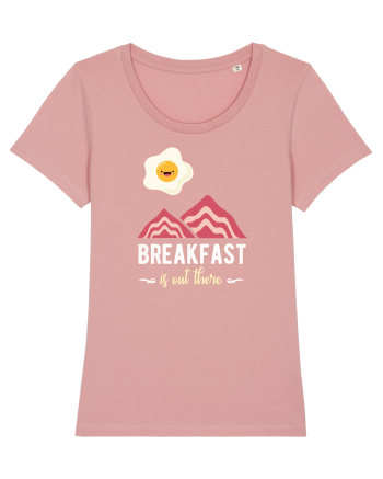 Breakfast is Out There Canyon Pink