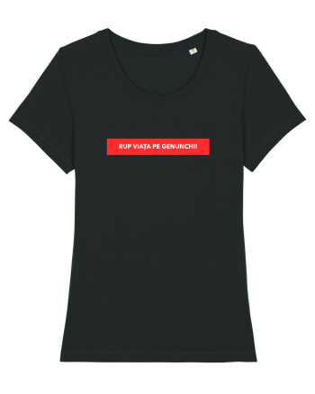 Rup Viata pe genunchi! Black