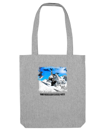 IT`S SNOWBOARDING TIME Heather Grey