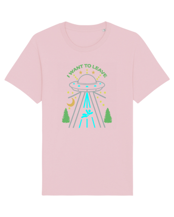 Alien UFO I Want To Leave Cotton Pink