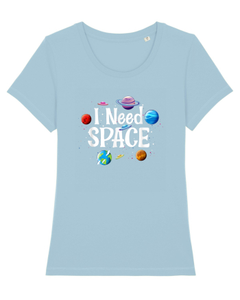 I Need Space Solar System Sky Blue