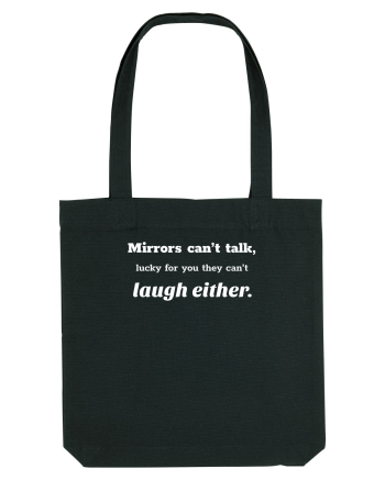 Mirrors can't talk Black