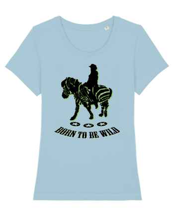 born to be wild Sky Blue