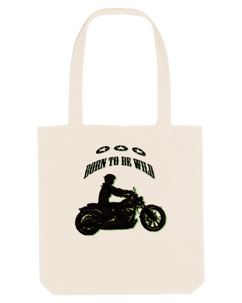 born to be wild Natural