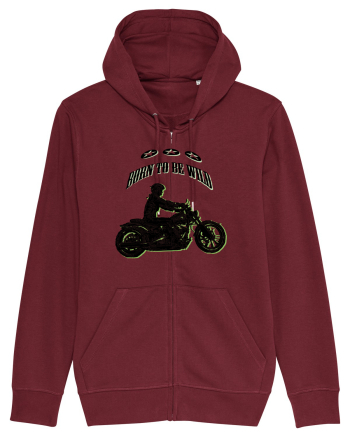 born to be wild Burgundy