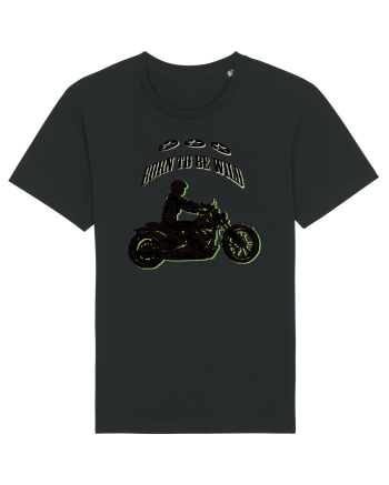 born to be wild Black