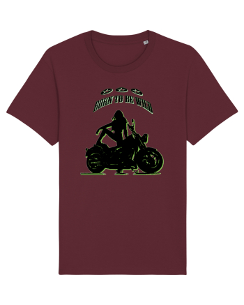 born to be wild Burgundy
