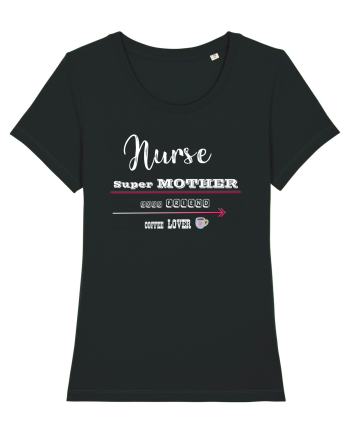 Nurse- Super mother -goof friend -coffee lover Black