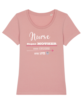 Nurse- Super mother -goof friend -coffee lover Canyon Pink