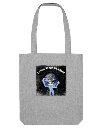 LOVE YOUR PLANET Heather Grey