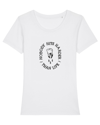 Nobody hits harder than life White