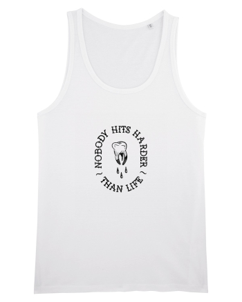 Nobody hits harder than life White