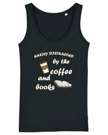 Easily Distracted By The Coffee And Books Black