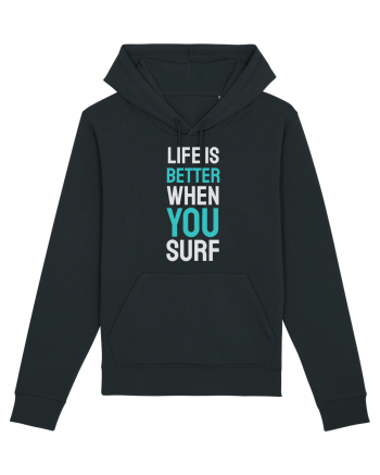 Life Is Better When You Surf Black