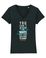 You Can't Stop The Waves Tricou mânecă scurtă guler V Damă Evoker