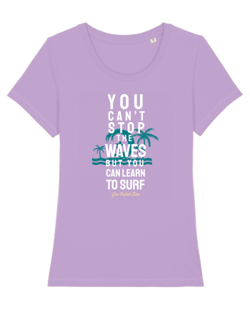 You Can't Stop The Waves Lavender Dawn