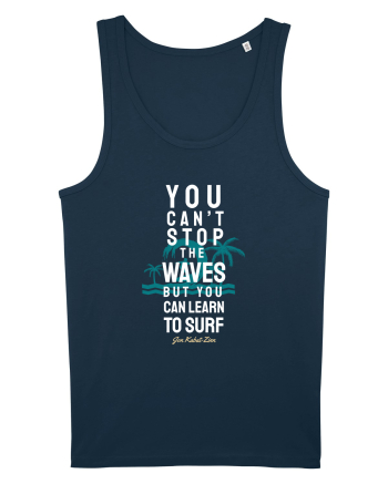 You Can't Stop The Waves Navy