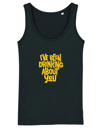 I've Been Drinking About You I Black