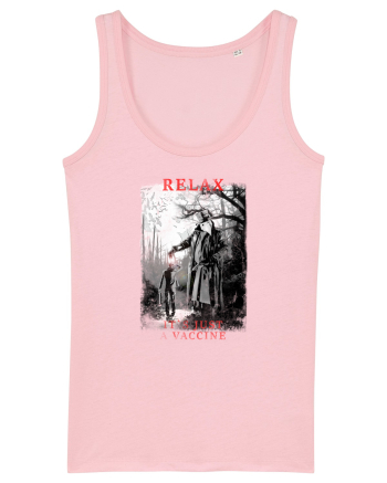 relax it`s just a vaccine Cotton Pink