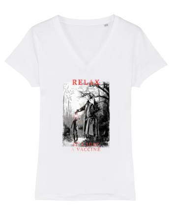 relax it`s just a vaccine White