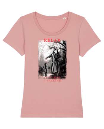 relax it`s just a vaccine Canyon Pink