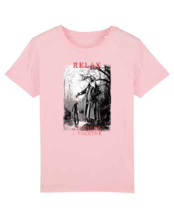 relax it`s just a vaccine Cotton Pink