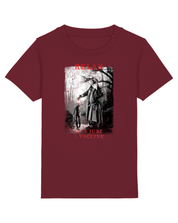 relax it`s just a vaccine Burgundy