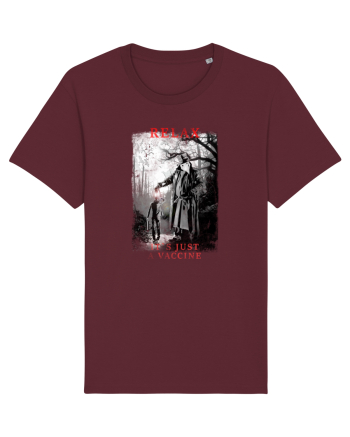 relax it`s just a vaccine Burgundy