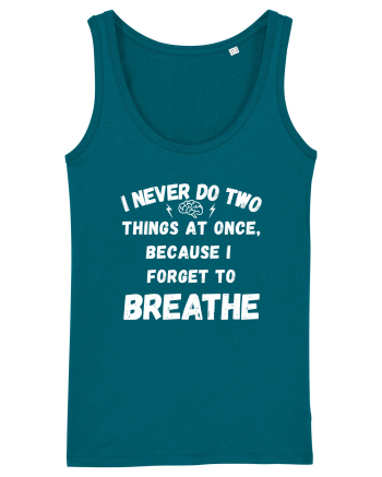 I Never Do Two Things At Once Ocean Depth