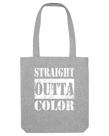 Straight Outta Color Heather Grey
